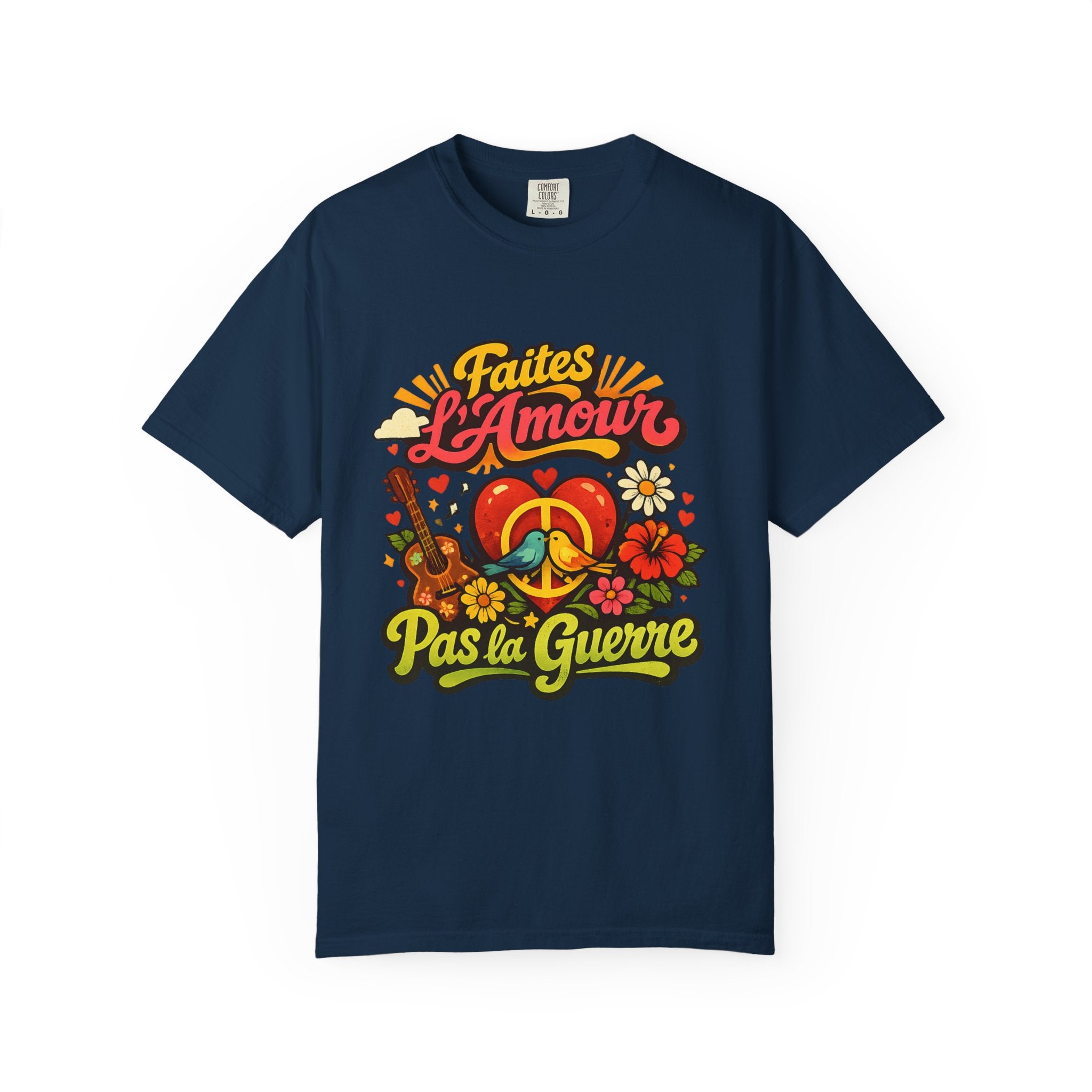 T-Shirt — Faites L'Amour Pas La Guerre Retro Peace Floral Design